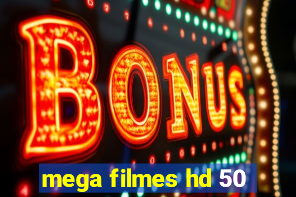 mega filmes hd 50